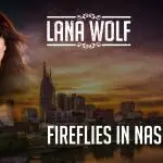 Firelflies Nashville - A new album? Fireflies in Nashville. - Lana Wolf